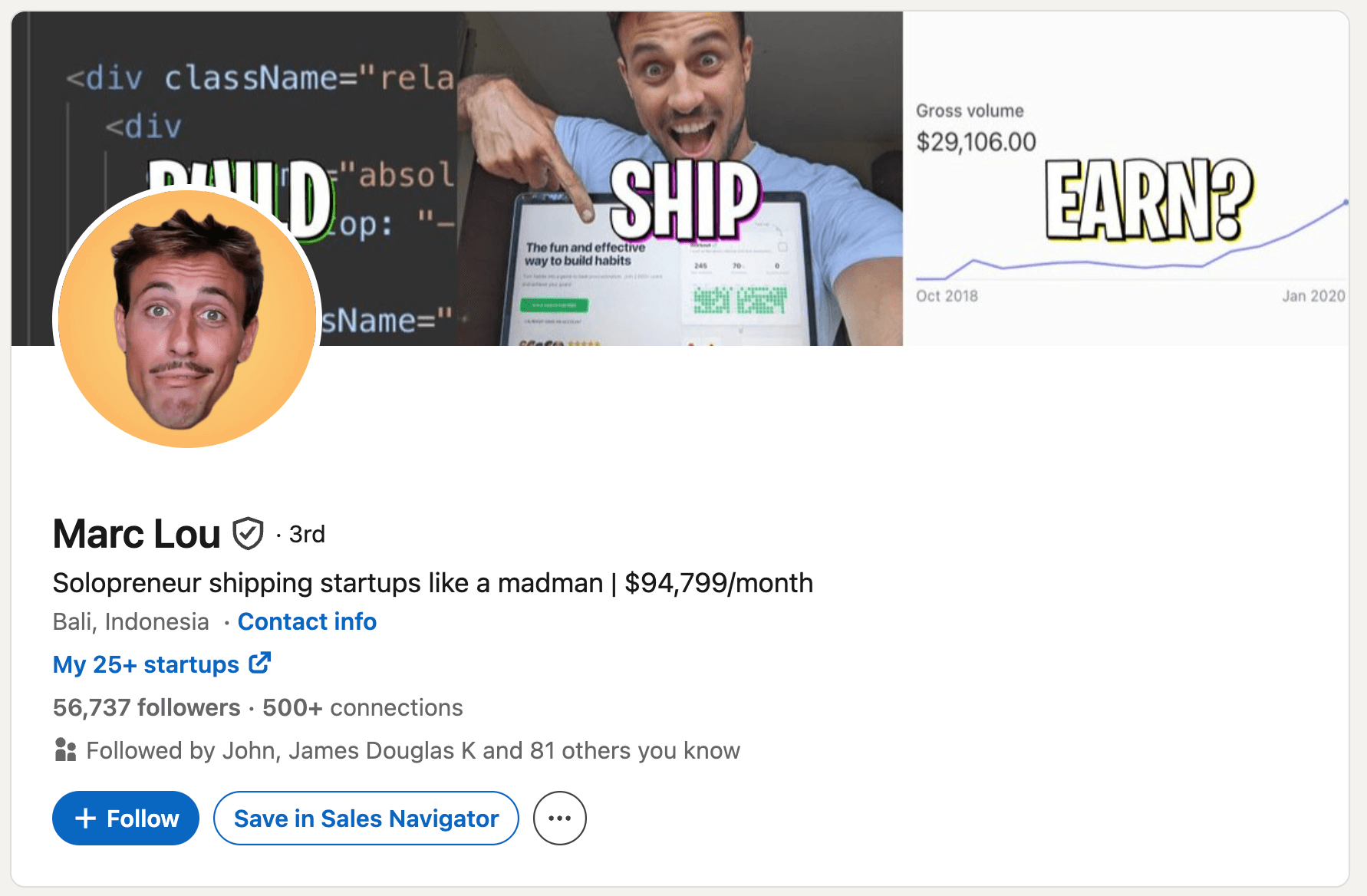 LinkedIn headline example - Marc Lou: "Solopreneur shipping startups like a madman | $94,799/month"