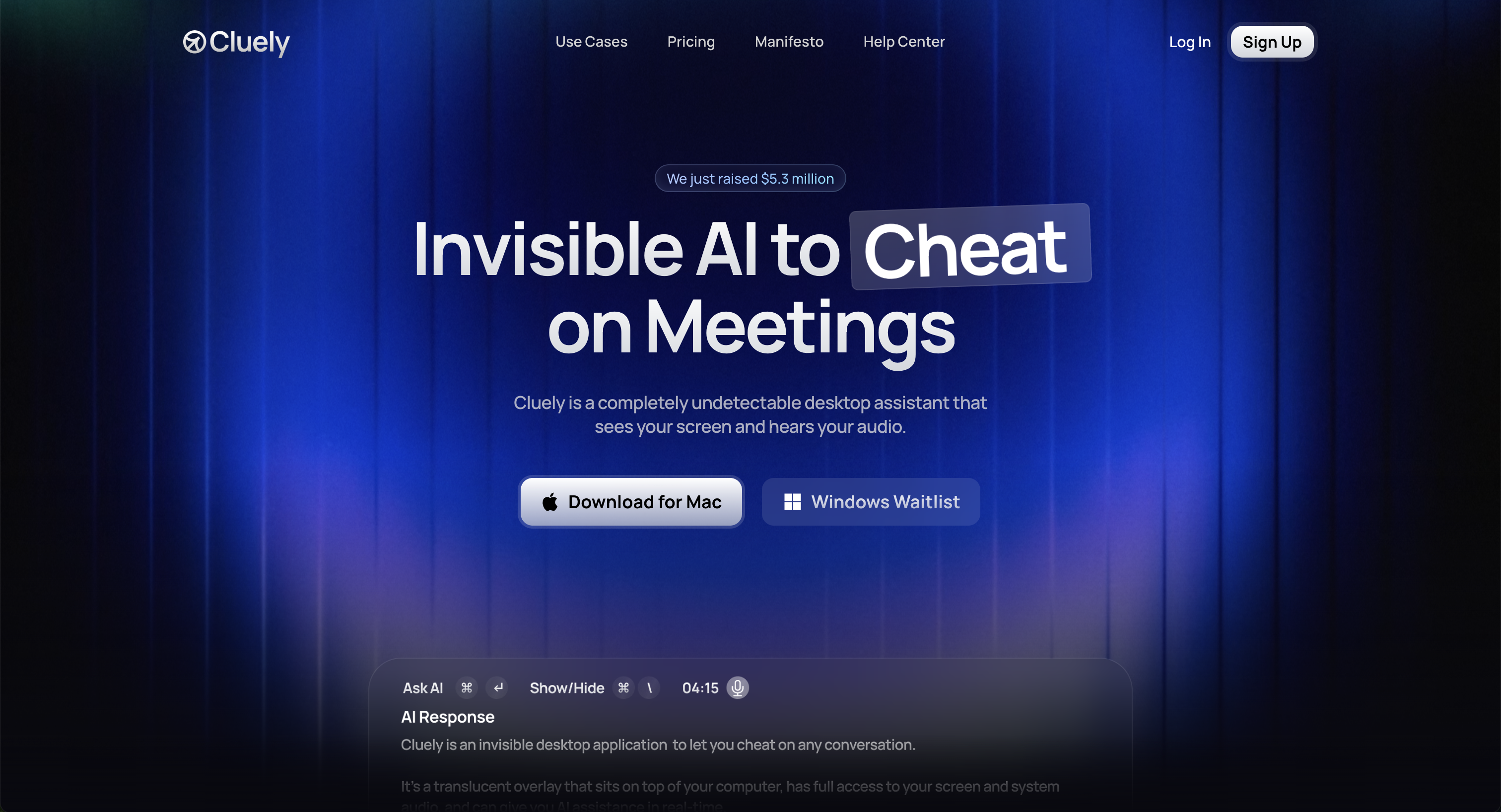Cluely homepage: 'Invisible AI to Cheat on Meetings', 'We just raised $5.3 million'